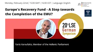 Keynote: Europe’s Recovery Fund - A Step towards the Completion of the EMU? with Yanis Varoufakis