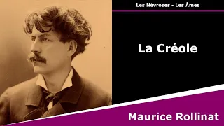 La Créole - Les Névroses - Poésie - Maurice Rollinat