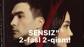 ## SENSIZ 2-FASL  2-qism