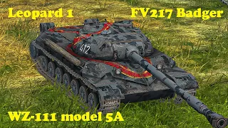 Leopard 1 ● WZ-111 model 5A ● FV217 Badger - WoT Blitz UZ Gaming