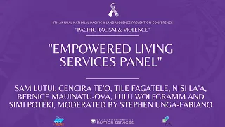 8th Annual Pacific Island Violence Prevention Conference -  Empowered Living Services Panel