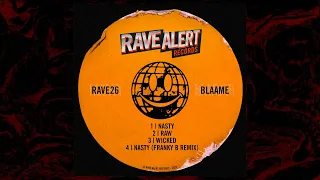 BLAAME - Nasty (Franky-B Remix) [RAVE26]