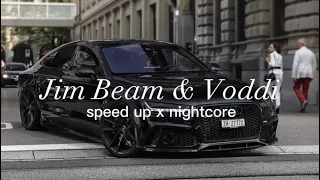 Jim Beam & Voddi || speed up x nightcore || Ak Ausserkontrolle