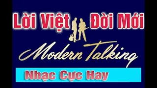 Modern Talking Lời Việt Đời Mới | Nhạc Cực Sạch Cực Hay Cực Phê | Giọng Hát Hải Ngoại