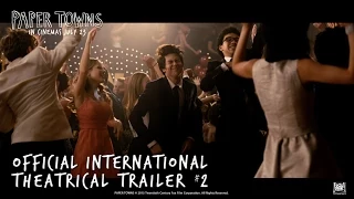 Paper Towns [Official International Trailer #2 in HD (1080p)]