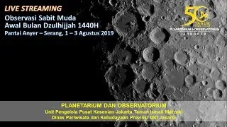 OBSERVASI BULAN SABIT MUDA BULAN DZULHIJJAH 1440 H