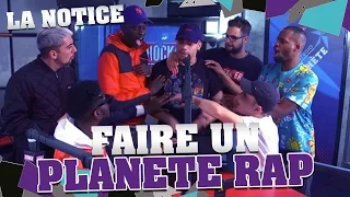 LA NOTICE - FAIRE UN PLANETE RAP