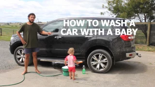 HOW TO WASH A CAR WITH A BABY