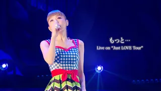 西野カナ『もっと…』 Live on "Just LOVE Tour"-Kana Nishino “Motto”