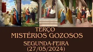 TERÇO DOS MISTÉRIOS GOZOSOS | SEGUNDA-FEIRA E SÁBADO | (27/05/2024)