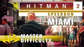 HITMAN 2 Speedrun - Miami (Silent Assassin, Master Difficulty)
