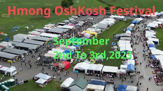 Hmong OshKosh Festival Sept  2nd To 3rd , 2023/ hmoob lub koob Tsheej Sib Tw Ncaws Pob