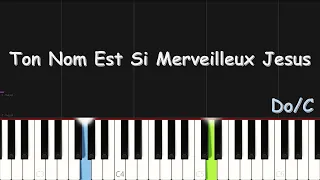 Ton Nom Est Si Merveilleux | EASY PIANO TUTORIAL BY Extreme Midi