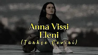 Anna Vissi - Eleni (Türkçe Çeviri)
