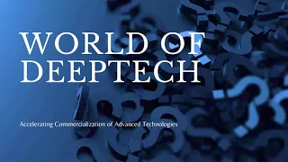 Introduction to World of Deeptech