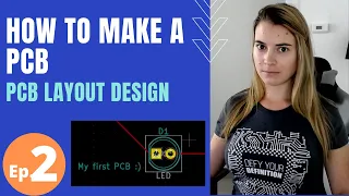 How to make a PCB - Ep 2 - PCB layout design