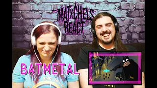 Batmetal (First Time React / Review)