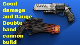 Destiny 2 Double hand Cannon build good range and damage!