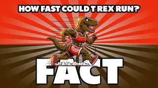 How Fast Could T-Rex Run? The Ultimate Dinosaur Debate Fact