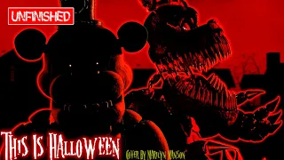 [SFM/FNAF] This Is Halloween - Cover By Marilyn Manson [UNFINISHED]