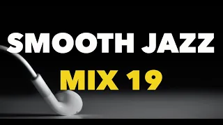 Smooth Jazz Mix 19