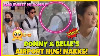 DONBELLE’S AIRPORT HUG! Omg! SO KILIG! 🥹😍|DONBELLE LATEST UPDATE