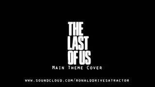 The Last Of Us Theme | Gustavo Santaolalla Cover