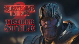 Avengers: Endgame Trailer || Stranger Things Season 2 Style