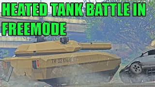 Heated Tank Battle In Freemode | GTA Online