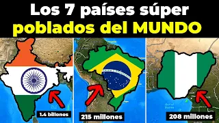 LOS 7 PAÍSES SÚPER POBLADOS DEL MUNDO