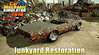 Car Mechanic Simulator 2018 | Junkyard Restoration (Corvette) Part 1 of 2