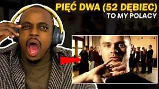 FIRST TIME HEARING 52 DĘBIEC ! TO MY POLACY - Pięć Dwa (52 Dębiec) feat. (POLISH RAP REACTION !!!)