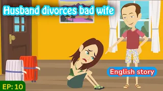 Bad wife part 10 | English Story | Learn English | Animated story | Learn English with Kevin