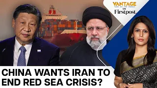 Can China Use its Leverage Over Iran to Get the Red Sea Attacks to Stop? | Vantage with Palki Sharma