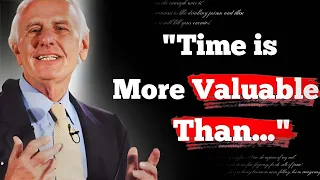 Jim Rohn - Time Is More Valuable Than ... - Best Motivational Speech Video