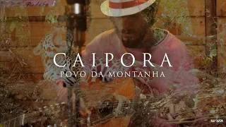 Caipora - Povo da Montanha