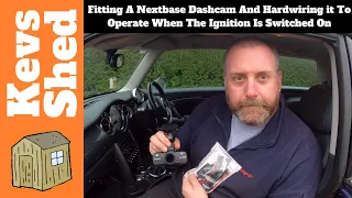 Fitting A Nextbase Dashcam And Hardwiring It To Operate When The Ignition Is Switched On