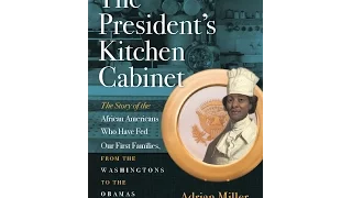 The President’s Kitchen Cabinet