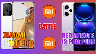 Xiaomi 11T Pro vs Xiaomi Redmi Note 12 Pro Plus