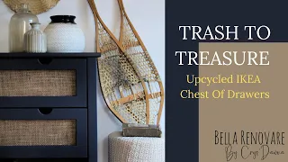 TRASH TO TREASURE | Upcycled IKEA Chest Of Drawers