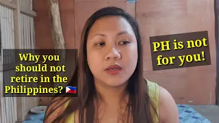 Reasons why you should not move to the Philippines | Why Philippines is not for you?