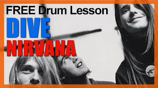 ★ Dive (Nirvana) ★ FREE Video Drum Lesson | How To Play SONG (Chad Channing)