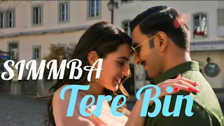SIMMBA: Tere Bin Full Song | Ranveer Singh, Sara Ali Khan |Rahat Fateh Ali Khan