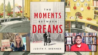 Judith F. Brenner - The Moments Between Dreams: A Novel