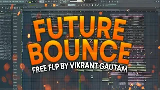 [FREE FLP] Future Bounce FL Studio Template by Vikrant Gautam