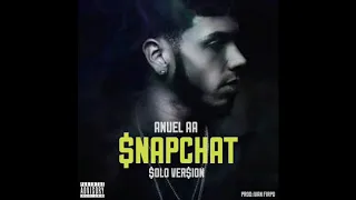 Anuel AA - Snapchat (Solo Version)