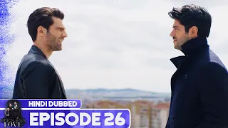 Endless Love - Episode 26 | Hindi Dubbed | Kara Sevda