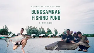 FISHING BANGKOK THAILAND PART 2 BUNGSAMRAN POND