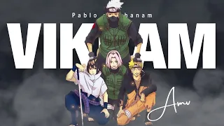 TEAM 7 🔥| AMV | FT VIKRAM (Pablo Santhanam)#team7 #naruto #sasuke #anime #sakura #kakashi #vikram