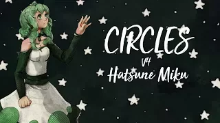 【V4 Miku】 Circles 【Cover】